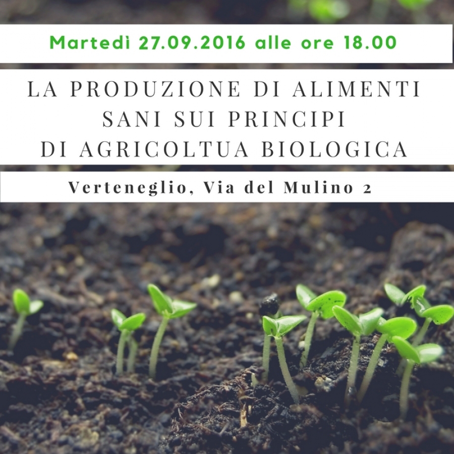 Invito al seminario “La produzione di alimenti sani sui principi di agricoltura biologica“